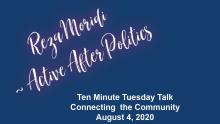 Reza Moridi - Ten Minute Tuesday Talk